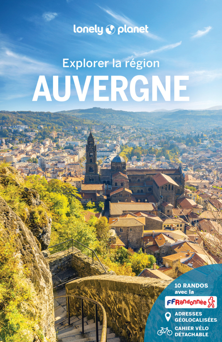 Explorer la région Auvergne 3ed -  Lonely Planet,  Lonely Planet - LONELY PLANET