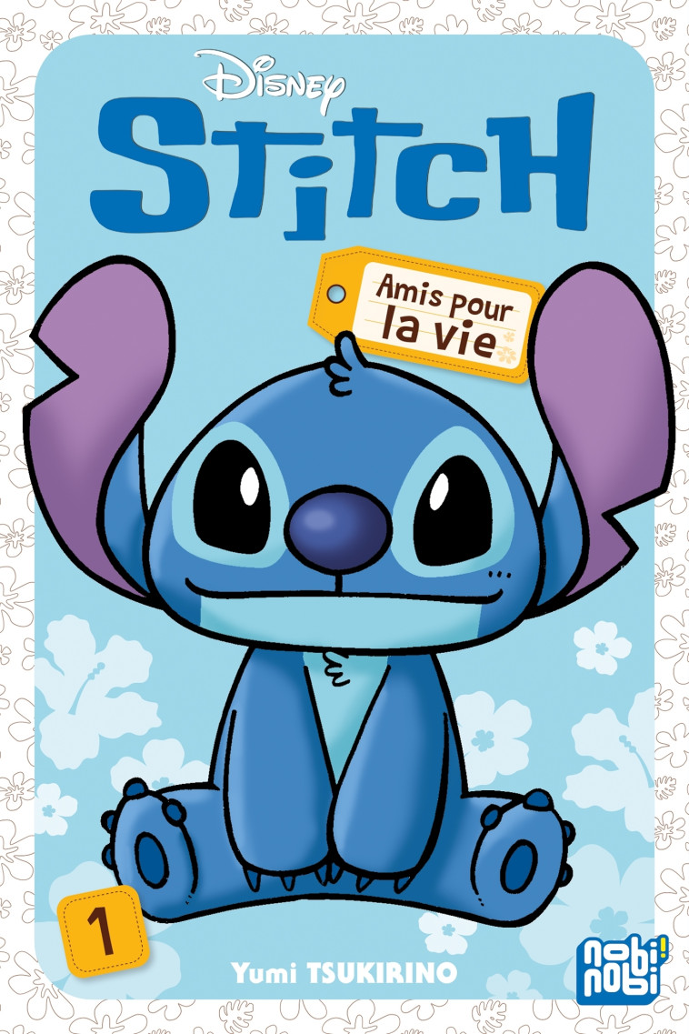 Stitch - Amis pour la vie T01 - Yumi Tsukirino, Yumi Tsukirino - NOBI NOBI
