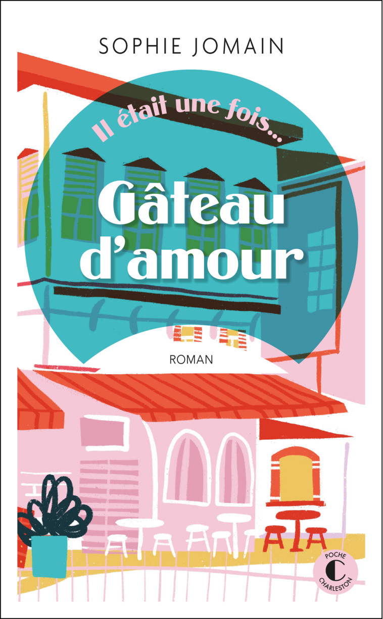 Gâteau d'amour - Sophie Jomain - CHARLESTON