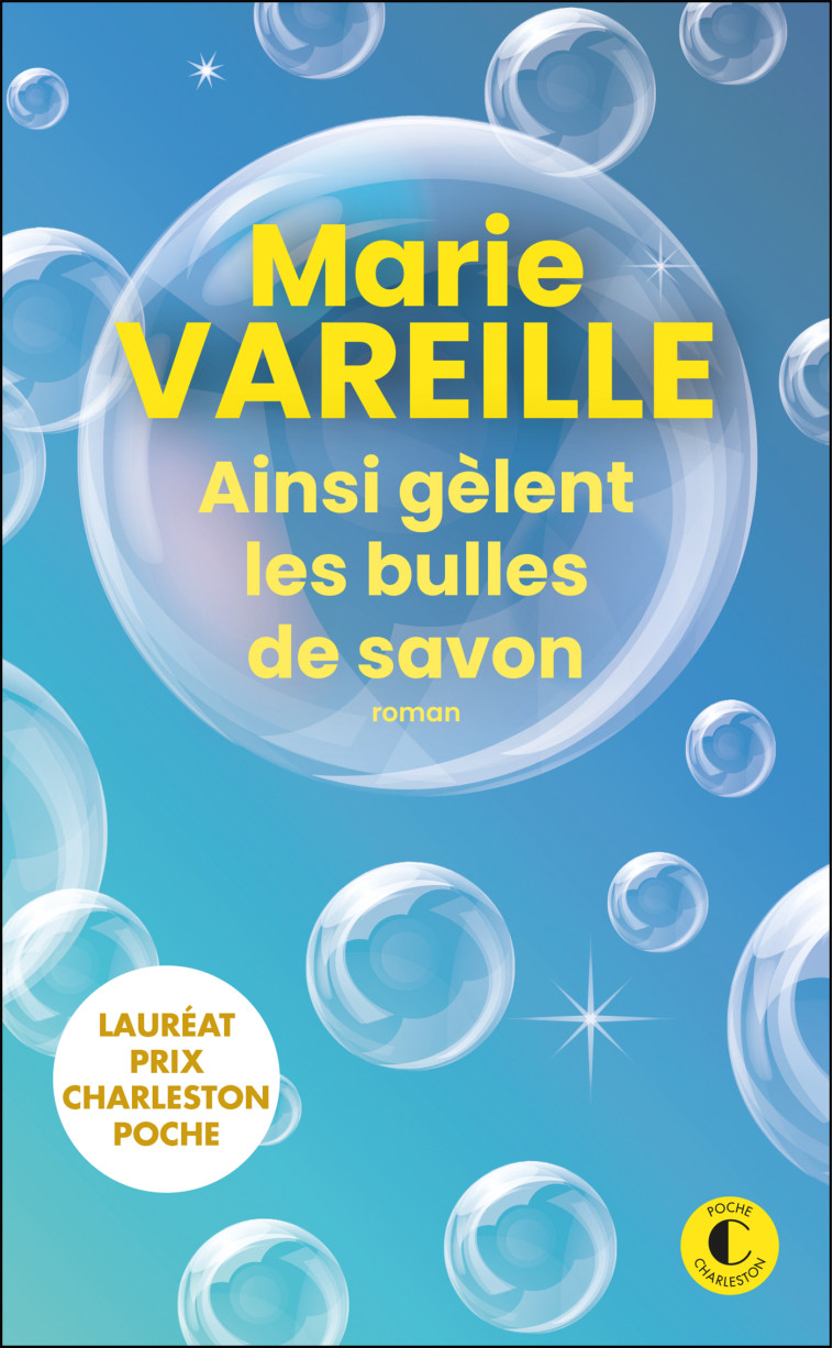 Ainsi gèlent les bulles de savon - Marie Vareille - CHARLESTON