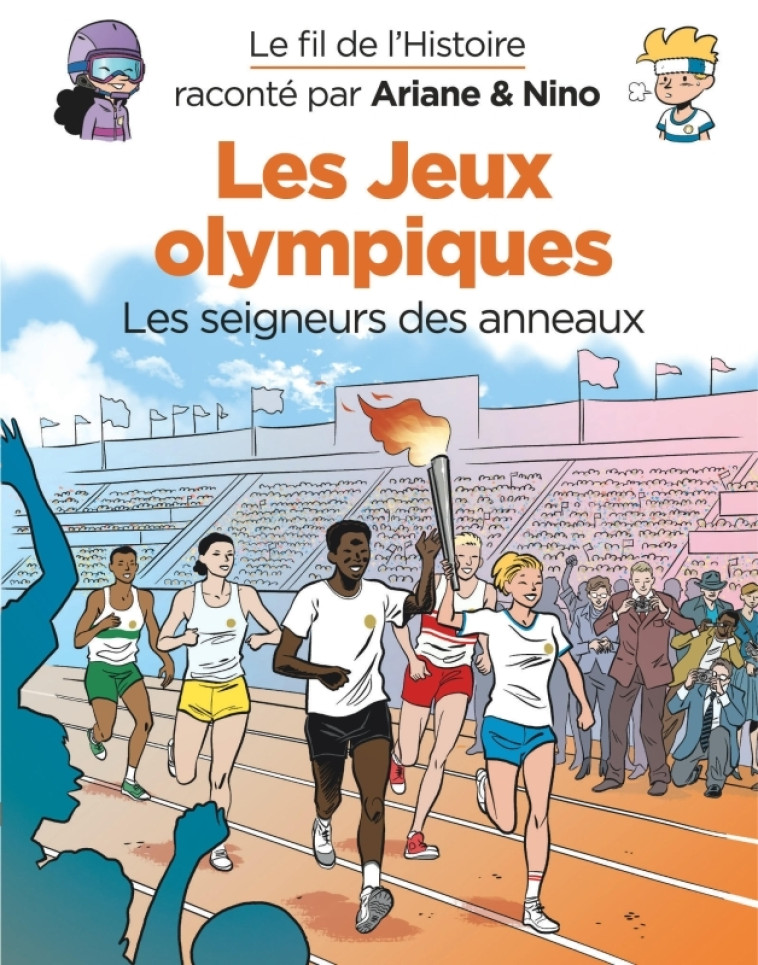 Le fil de l'Histoire raconté par Ariane & Nino - Les jeux Olympiques - Erre Fabrice Erre Fabrice, Savoia Sylvain Savoia Sylvain,  Erre Fabrice,  Savoia Sylvain - DUPUIS