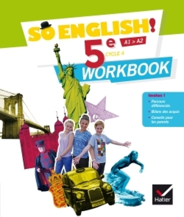 So English! - Anglais 5e Éd. 2017 - Workbook - Evelyne Ledru-Germain, Célia Dagois, Florence France de Tersant, Elisabeth Jardon, Sylviane Rougier, Sandrine Sauvage-Berger, Sandra Sitbon, Paula Jacquard, Sandy Lockhart - HATIER