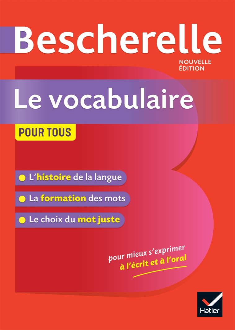 Bescherelle Le vocabulaire pour tous - Adeline Lesot - HATIER