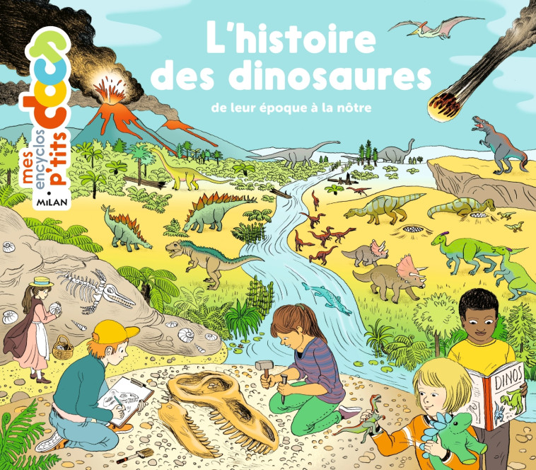 L'histoire des dinosaures - Stéphanie Ledu, Stéphane Frattini, Claire de Gastold Claire de Gastold, Claire De Gastold - MILAN