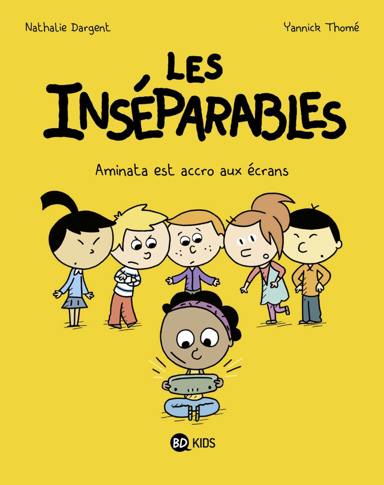 Les inséparables, Tome 05 - Nathalie Dargent, Yannick Thomé - MILAN