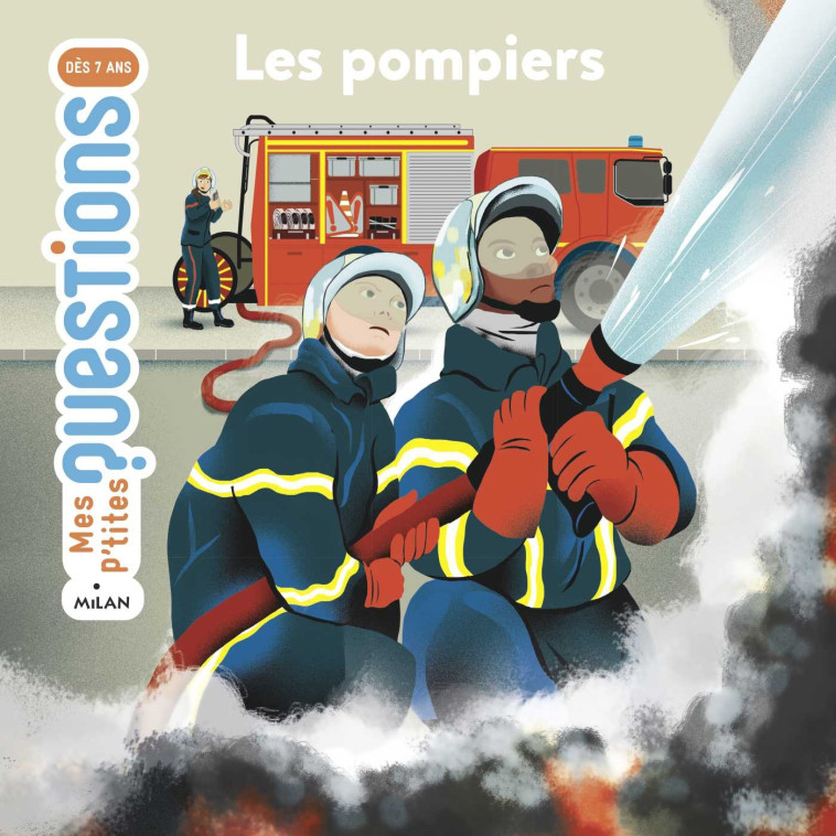 Les pompiers - Stéphanie Ledu, Olivia Sautreuil - MILAN