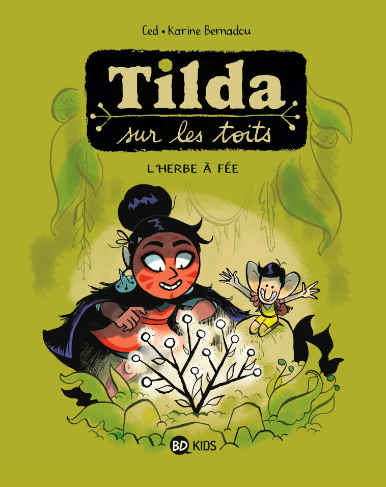 Tilda sur les toits, Tome 03 - Cédric Asna, Karine Bernadou - MILAN