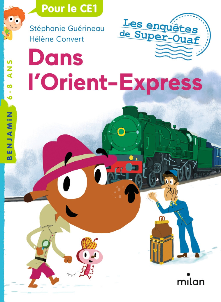 Les enquêtes de Super-Ouaf, Tome 00 - Stéphanie Guérineau, Hélène Convert - MILAN