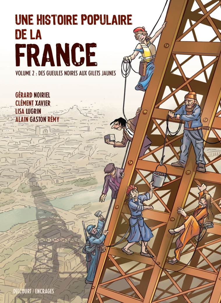 Une Histoire populaire de la France T02 - Lisa Lugrin, Clément Xavier, Alain Gaston Remy - DELCOURT