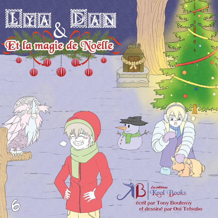 LYA ET DAN ET LA MAGIE DE NOELLE -  Oni Tetsubo, Tony Boutemy,  TONY BOUTEMY - KOOL BOOKS