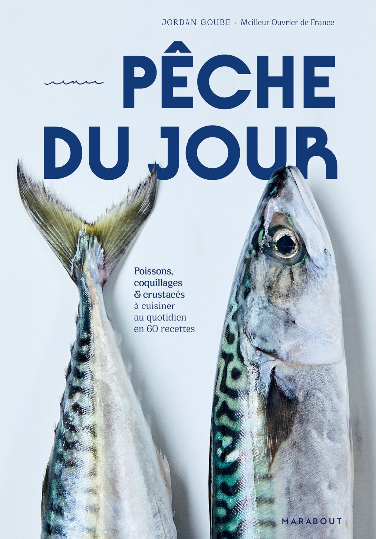 Pêche du jour - Jordan Goube - MARABOUT