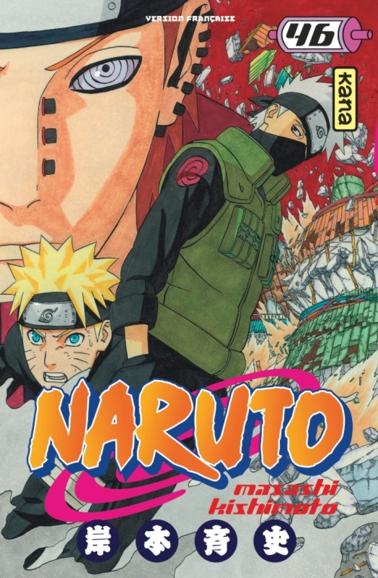 Naruto - Tome 46 - Masashi Kishimoto Masashi Kishimoto,  MASASHI KISHIMOTO,  MASASHI KISHIMOTO - KANA
