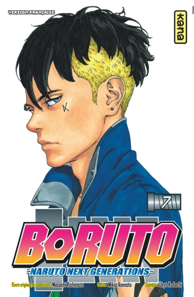 Boruto - Naruto next generations - Tome 7 - Ukyo Kodachi Ukyo Kodachi, Masashi Kishimoto Masashi Kishimoto, Mikio Ikemoto Mikio Ikemoto,  Ukyo Kodachi,  MASASHI KISHIMOTO,  Mikio Ikemoto,  Ukyo Kodachi,  MASASHI KISHIMOTO,  MASASHI KISHIMOTO,  Mikio Ikemo