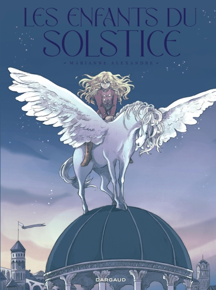 Les Enfants du Solstice - Alexandre  Marianne Alexandre  Marianne,  Alexandre  Marianne,  Alexandre  Marianne,  Alexandre  Marianne - DARGAUD