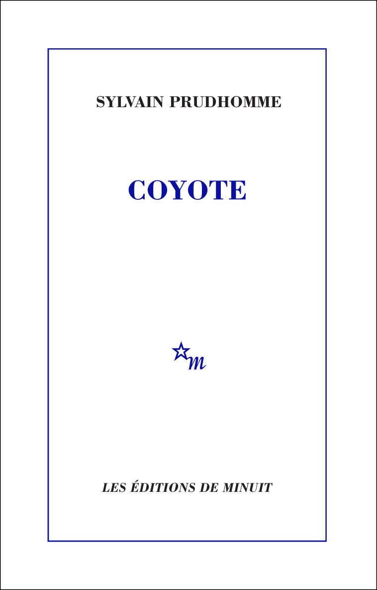 Coyote - Sylvain PRUDHOMME, Sylvain PRUDHOMME - MINUIT