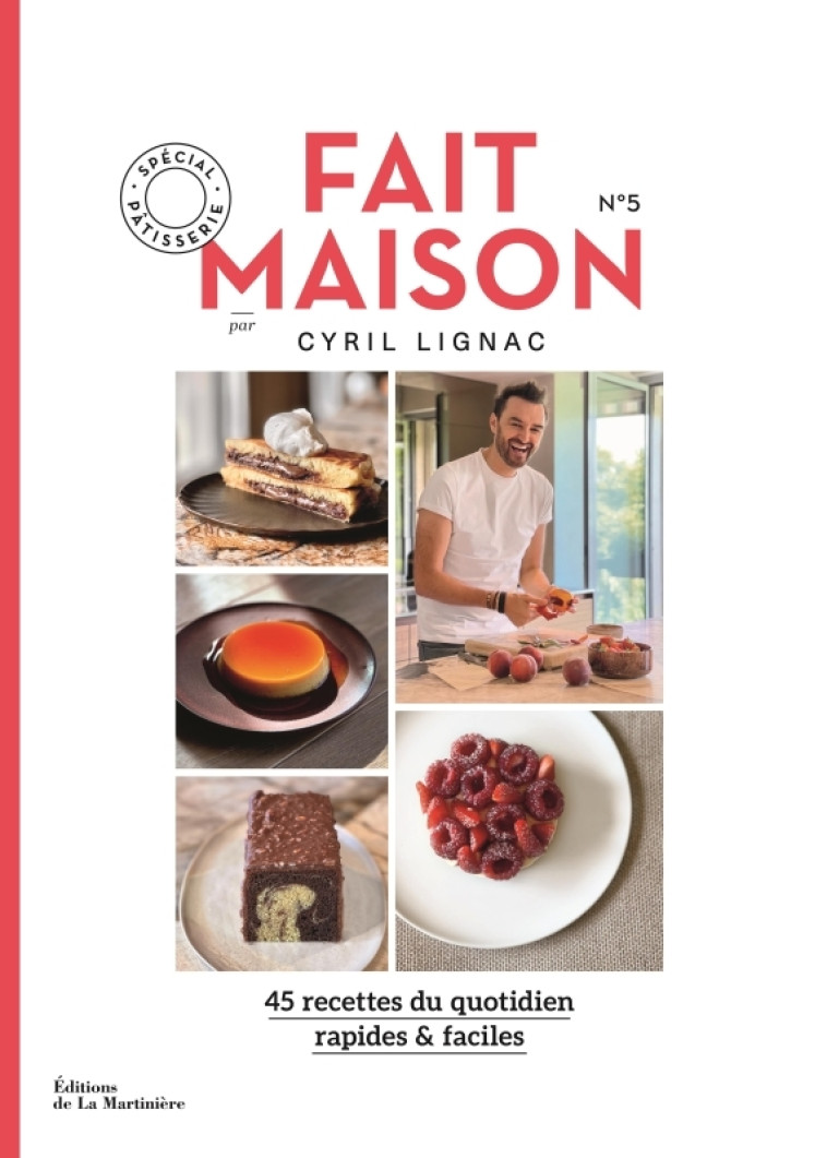 Fait Maison n°5 - Cyril Lignac, Cyril Lignac - MARTINIERE BL