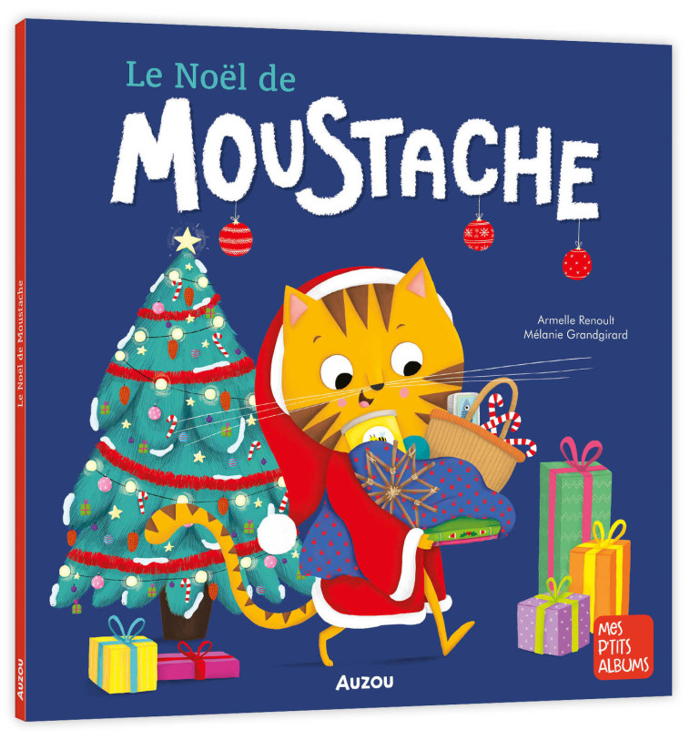 Le Noël de Moustache - Armelle Renoult, Mélanie Grandgirard, Armelle Renoult, Mélanie Grandgirard - AUZOU