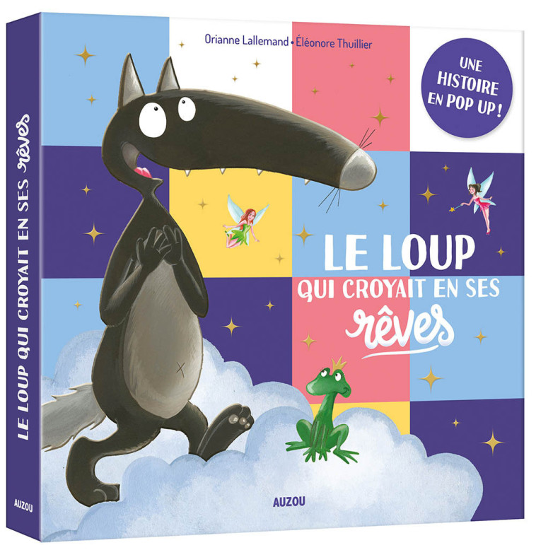 Le Loup qui croyait en ses rêves - Une histoire en pop-up - Orianne Lallemand, Éléonore THUILLIER, Orianne Lallemand, Éléonore THUILLIER, Éléonore THUILLIER - AUZOU