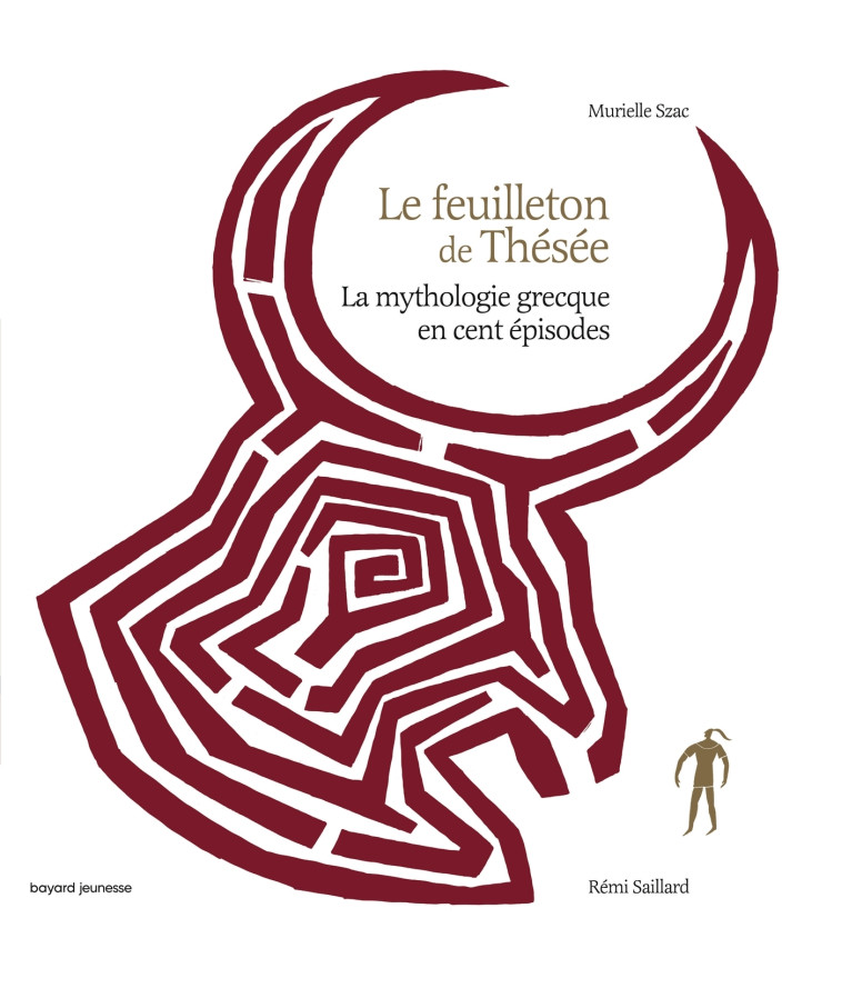 Le feuilleton de Thésée - Murielle Szac, Rémi Saillard, Murielle Szac, Rémi Saillard - BAYARD JEUNESSE