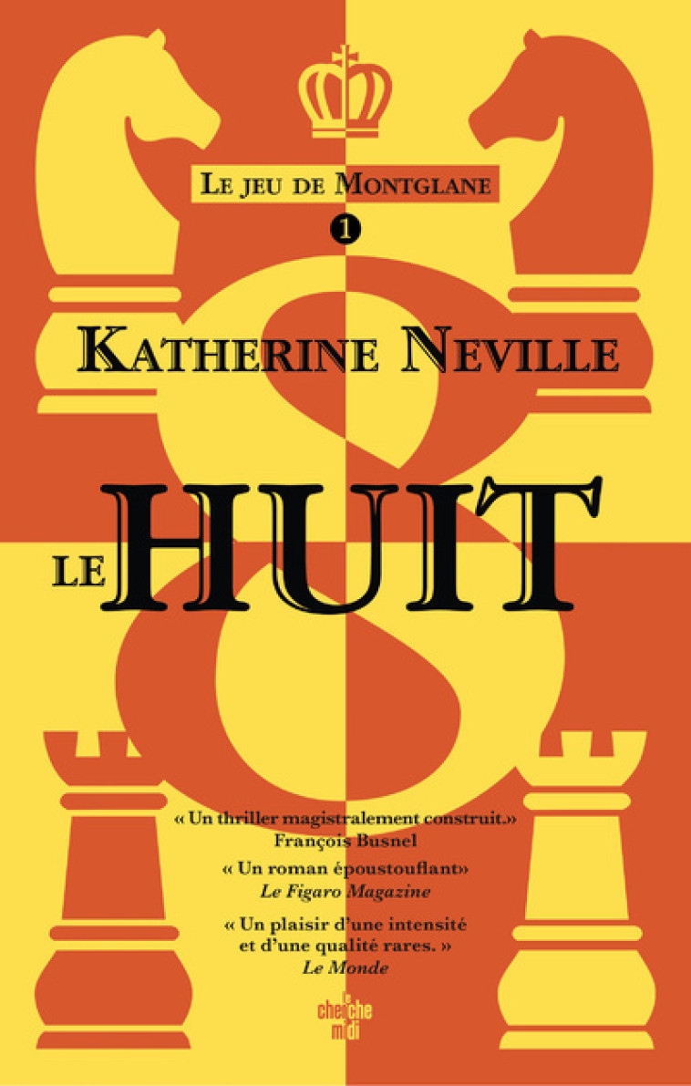 Le jeu de Montglane - Tome 01 Le Huit - Évelyne Jouve, Katherine Neville - CHERCHE MIDI