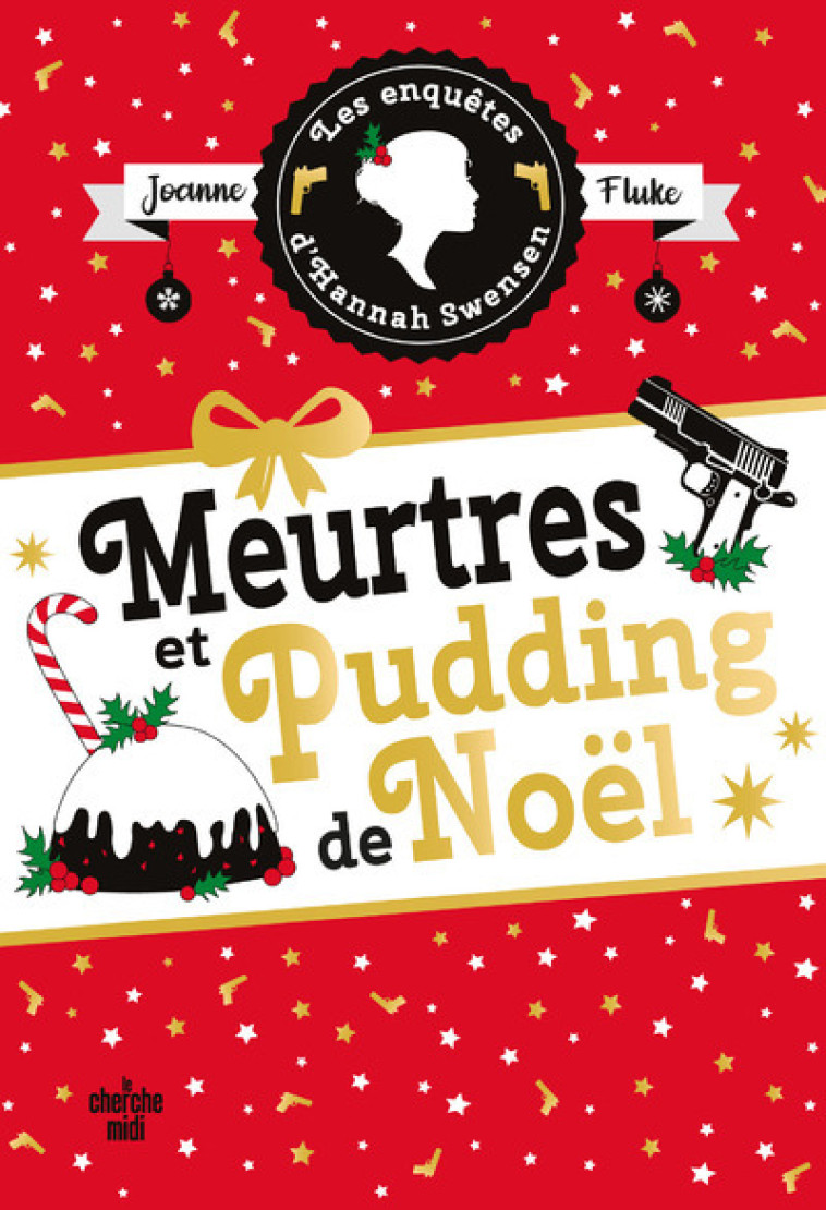 Les Enquêtes d'Hannah Swensen - tome 11 Meurtres et pudding de Noël - Joanne Fluke, Florianne Vidal, Joanne Fluke, Florianne Vidal - CHERCHE MIDI
