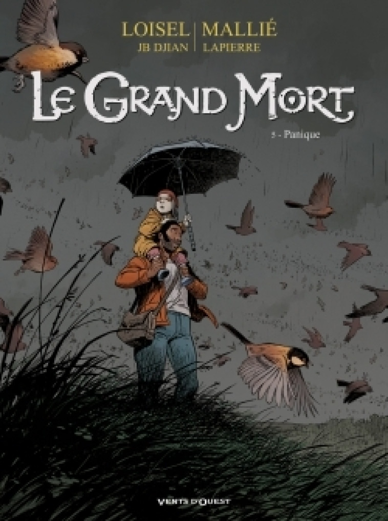 Le Grand Mort - Tome 05 - Régis Loisel, Jean-Blaise Djian, Vincent Mallié, François Lapierre, Régis Loisel, Jean-Blaise Djian, Vincent Mallié, François Lapierre - VENTS D'OUEST