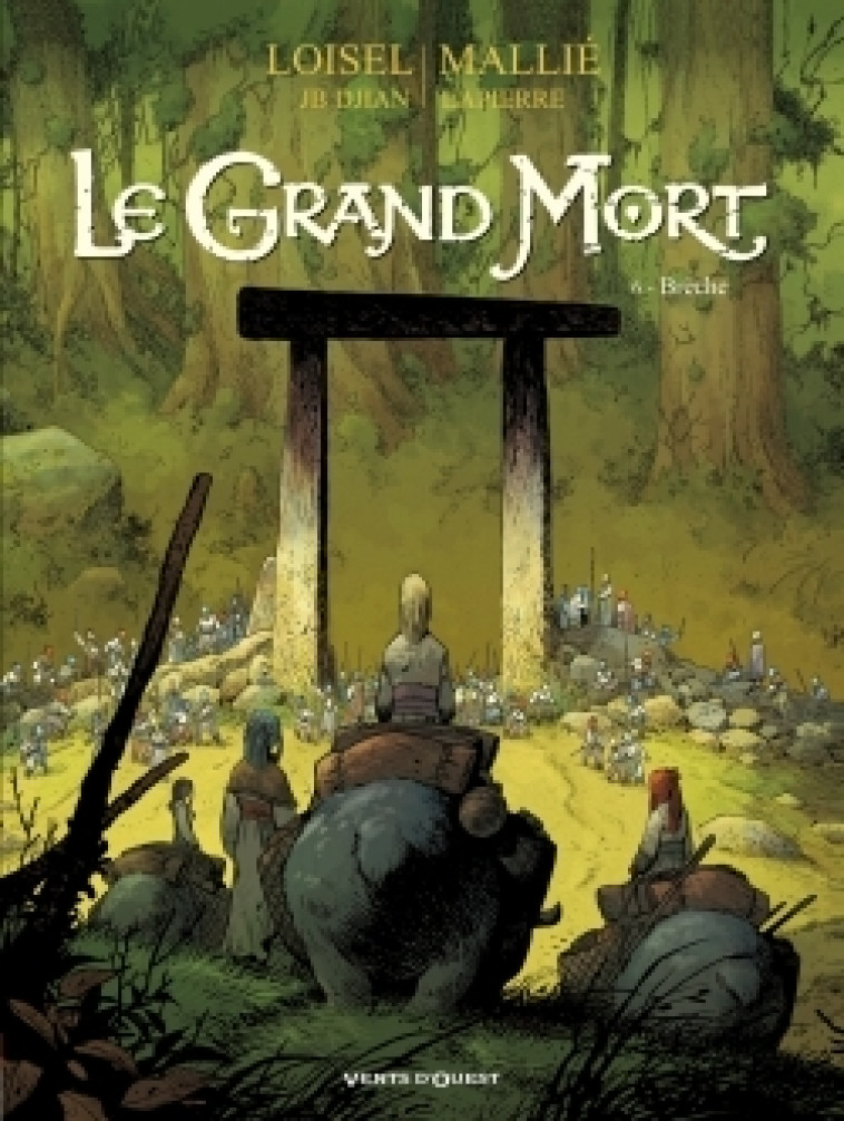 Le Grand Mort - Tome 06 - Régis Loisel, Jean-Blaise Djian, Vincent Mallié, François Lapierre, Régis Loisel, Jean-Blaise Djian, Vincent Mallié, François Lapierre - VENTS D'OUEST