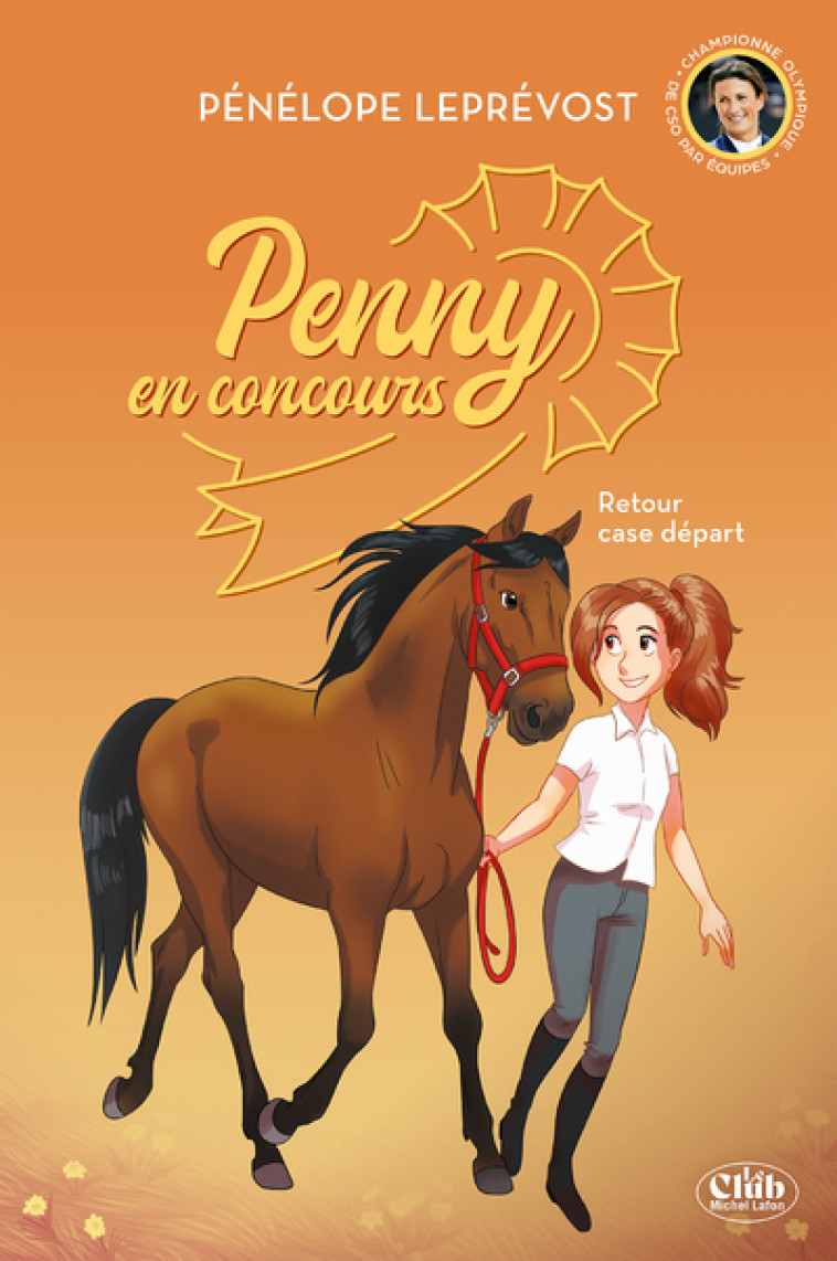 Penny en concours - Nouvelle édition - Tome 2 Retour case départ - Pénélope Leprévost, Olivia de Dieuleveult, Laurie Beck - MICHEL LAFON