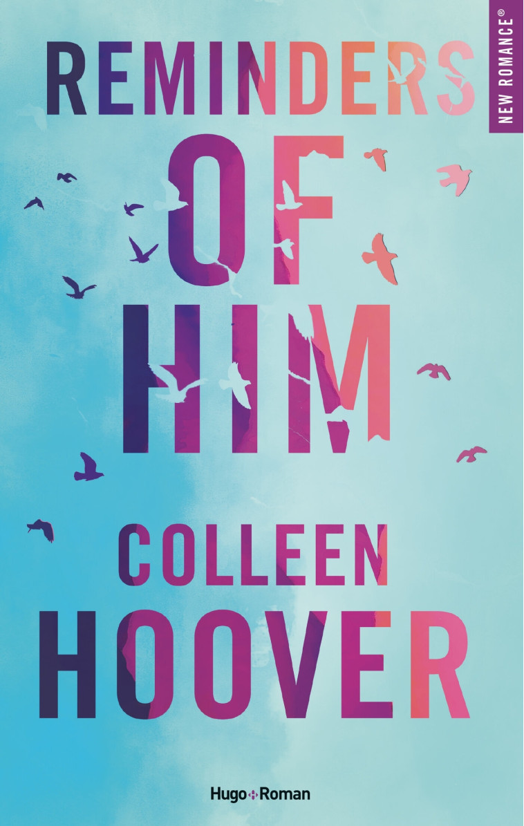 Reminders of him - Version française - Colleen Hoover - HUGO ROMAN