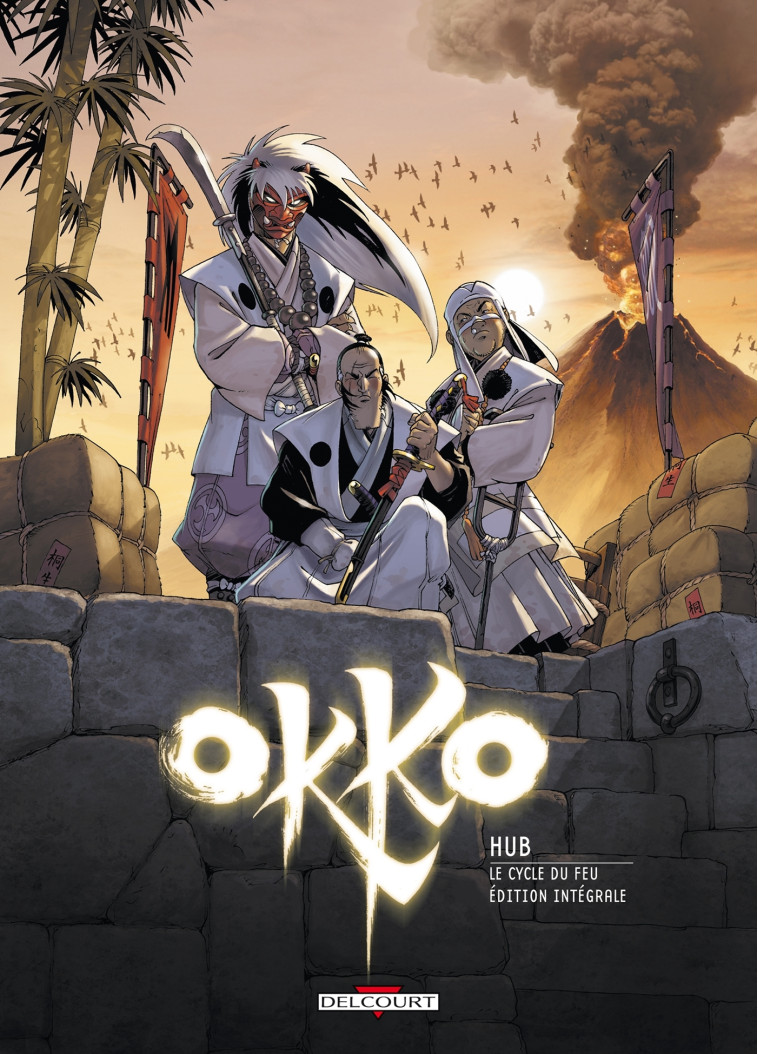 Okko - Le Cycle du feu - Intégrale T07 à T08 -  HUB - DELCOURT