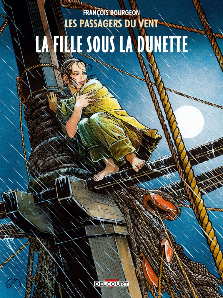 Les Passagers du vent T01 - François BOURGEON - DELCOURT