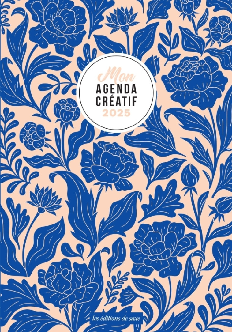 Mon agenda créatif 2025 -  uvre collective,  uvre collective - DE SAXE