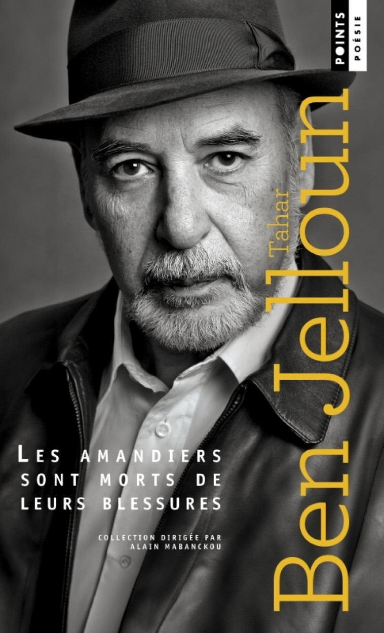 Les Amandiers sont morts de leurs blessures - Tahar Ben Jelloun, Alain Mabanckou, Tahar Ben Jelloun, Alain Mabanckou - POINTS