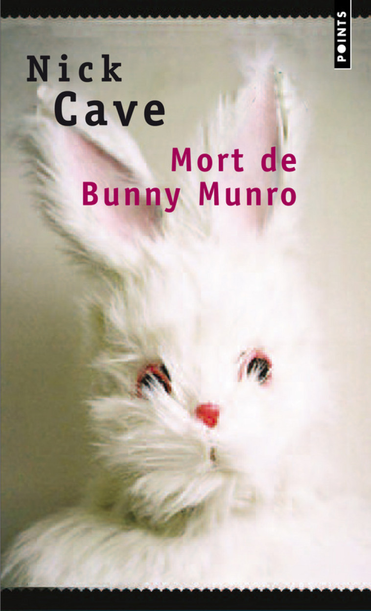Mort de Bunny Munro - Nick Cave, Nicolas Richard, Nick Cave, Nicolas Richard - POINTS