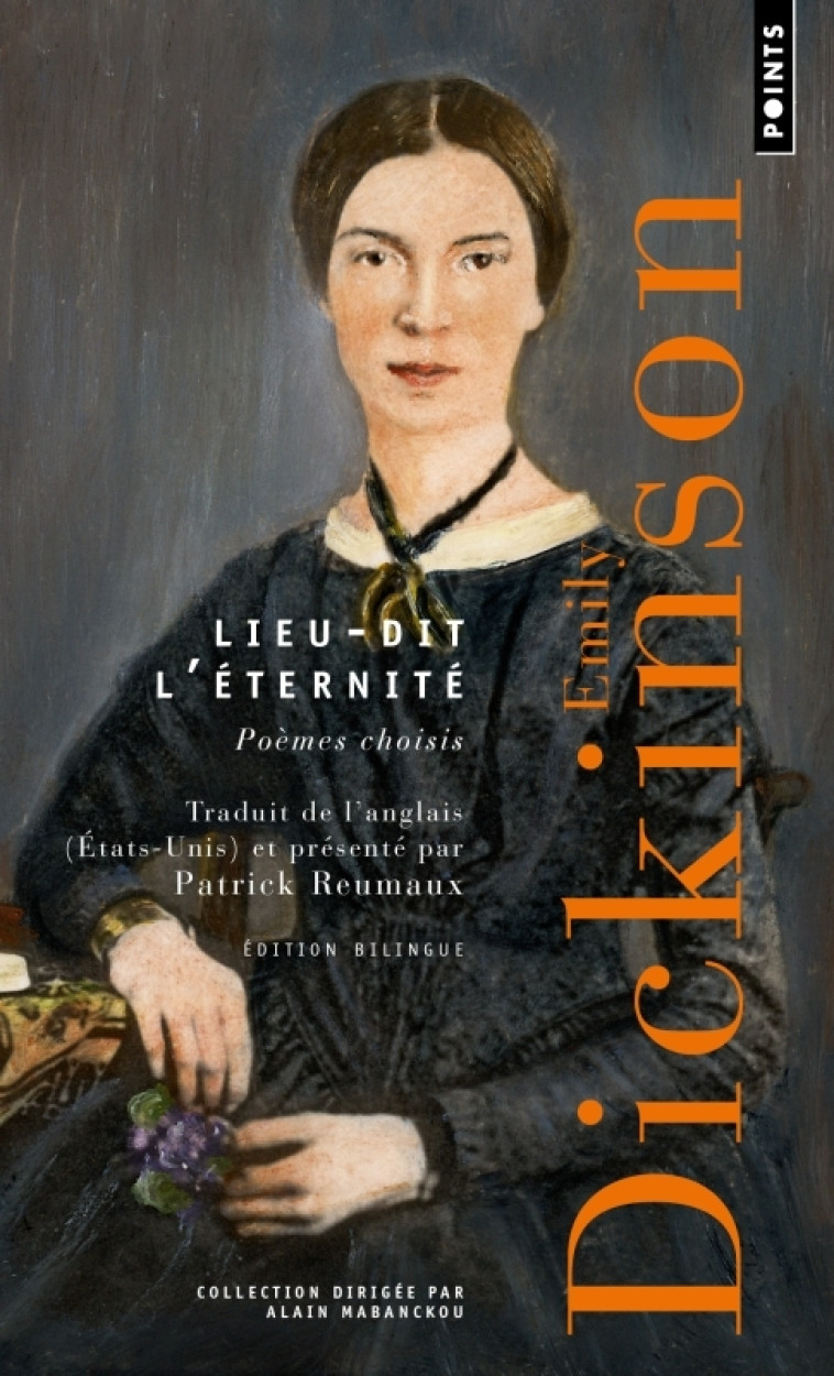 Lieu-dit l'éternité. Poèmes choisis - Édition bilingue - Emily Dickinson, Emily Dickinson - POINTS