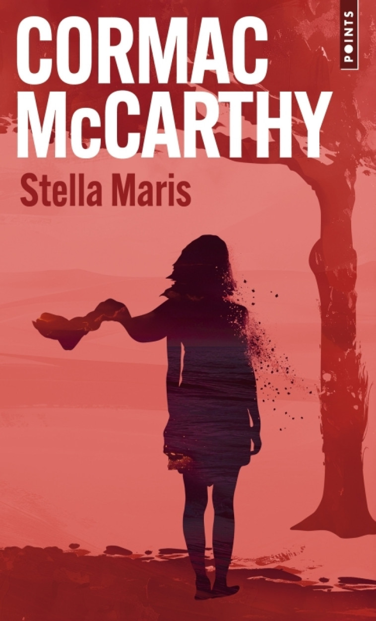 Stella Maris - Cormac McCarthy, Paule Guivarch, Cormac McCarthy, Paule Guivarch - POINTS