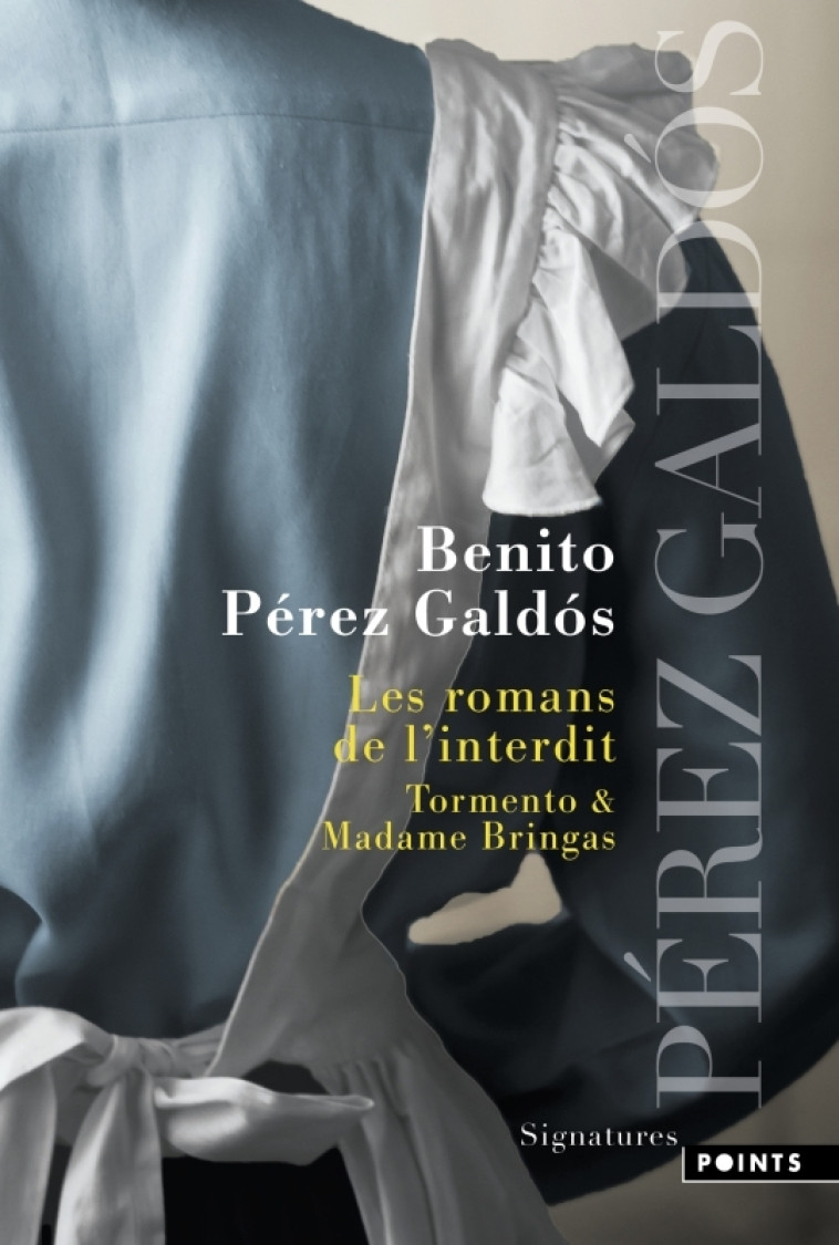 Les Romans de l'interdit - Benito Perez Galdos, Pierre Guénoun, Sadi Lakhdari, Benito Perez Galdos, Pierre Guénoun, Sadi Lakhdari - POINTS