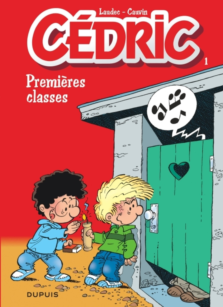 Cédric - Tome 1 - Premières classes - Cauvin Cauvin, Laudec Laudec,  Cauvin,  Laudec,  Cauvin,  Laudec - DUPUIS