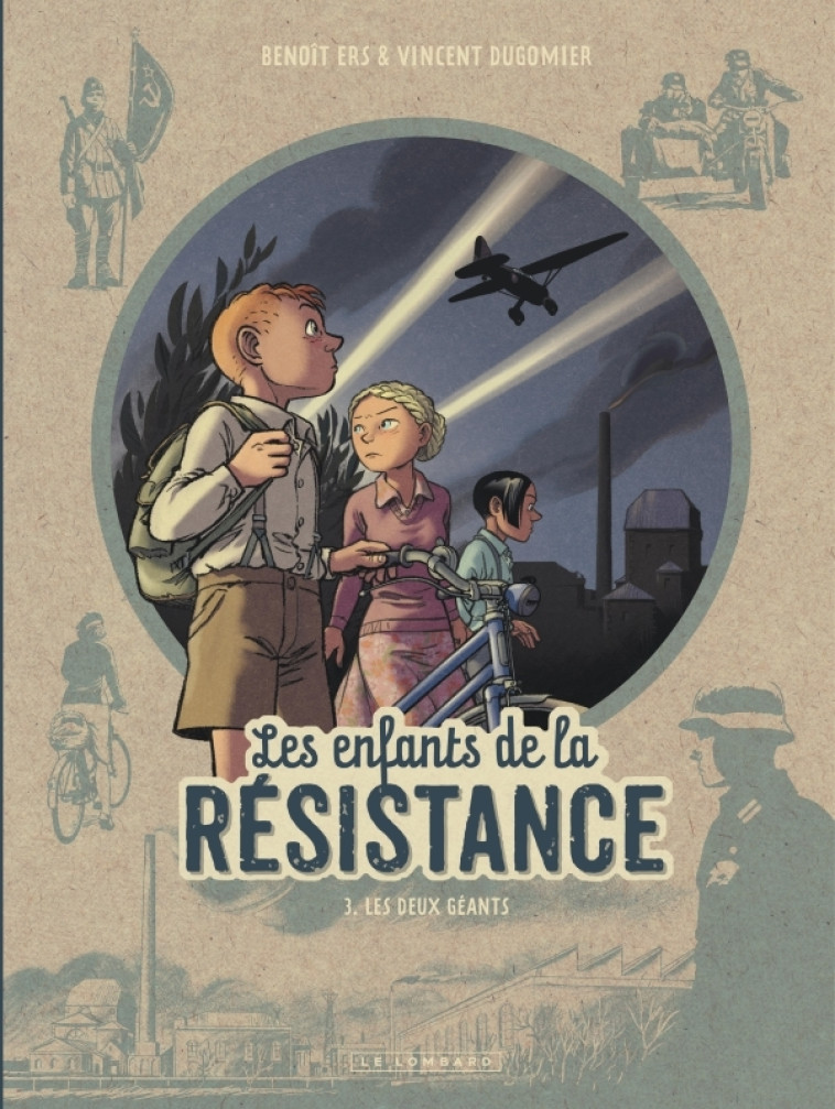 Les Enfants de la Résistance - Tome 3 - Les Deux géants - Dugomier Dugomier, Ers Ers,  Dugomier,  Ers,  Dugomier,  Ers - LOMBARD