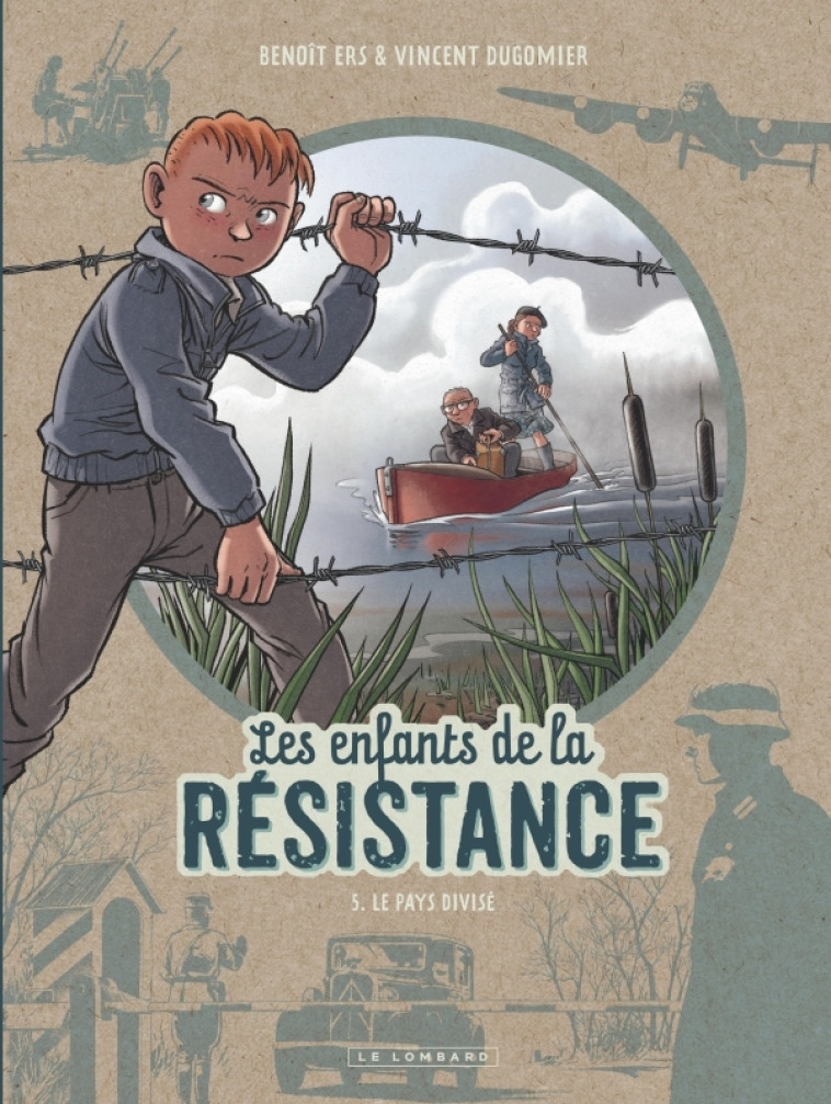 Les Enfants de la Résistance - Tome 5 - Le Pays divisé - Dugomier Dugomier, Ers Ers,  Dugomier,  Ers,  Dugomier,  Ers - LOMBARD