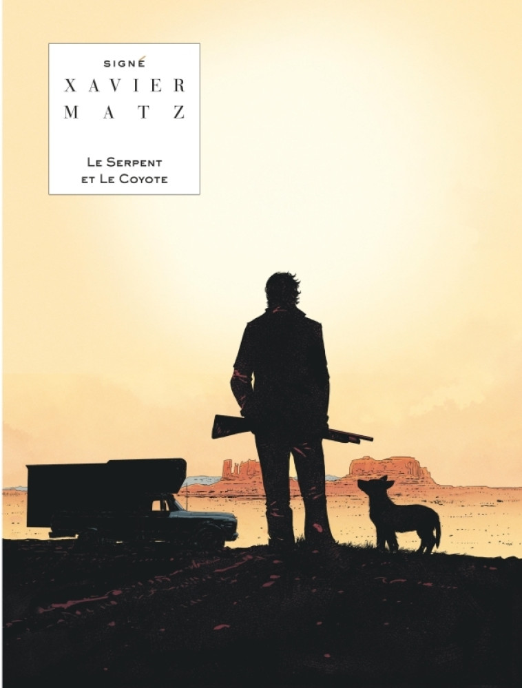 Le Serpent et le Coyote version couleur - Matz Matz, Xavier Philippe Xavier Philippe,  Matz,  Xavier Philippe,  Matz,  Xavier Philippe - LOMBARD