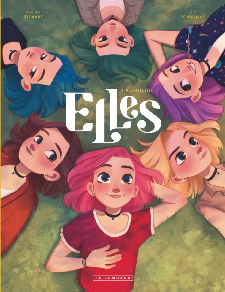 Elles - Tome 3 - Plurielle(s) - Kid Toussaint Kid Toussaint, Stokart Aveline Stokart Aveline,  Kid Toussaint,  Stokart Aveline,  Kid Toussaint,  Stokart Aveline - LOMBARD