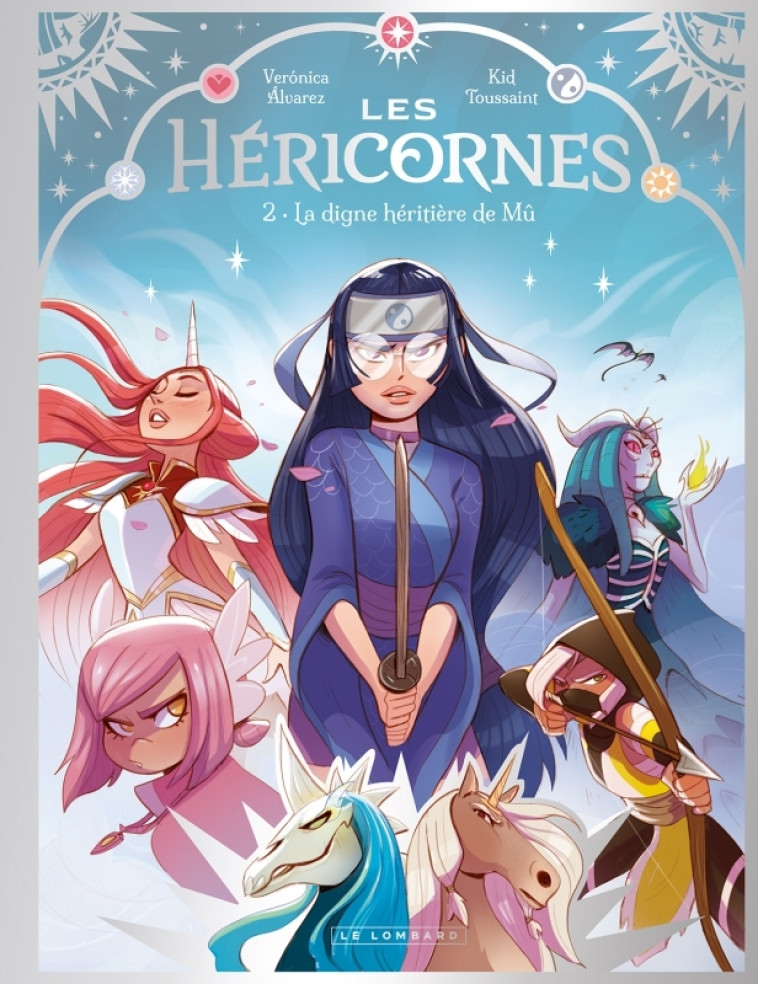 Les Héricornes - Tome 2 - La digne héritière de Mû - Álvarez  Verónica Álvarez  Verónica, Kid Toussaint Kid Toussaint,  Álvarez  Verónica,  Kid Toussaint,  Álvarez  Verónica,  Kid Toussaint - LOMBARD