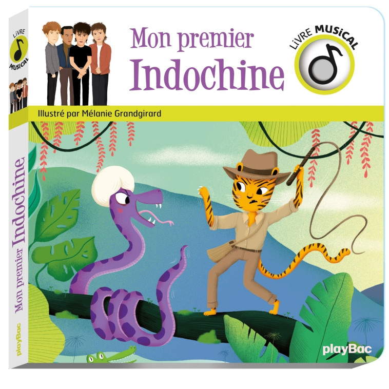 Livre musical - Mon premier Indochine - Mélanie Grandgirard - PLAY BAC
