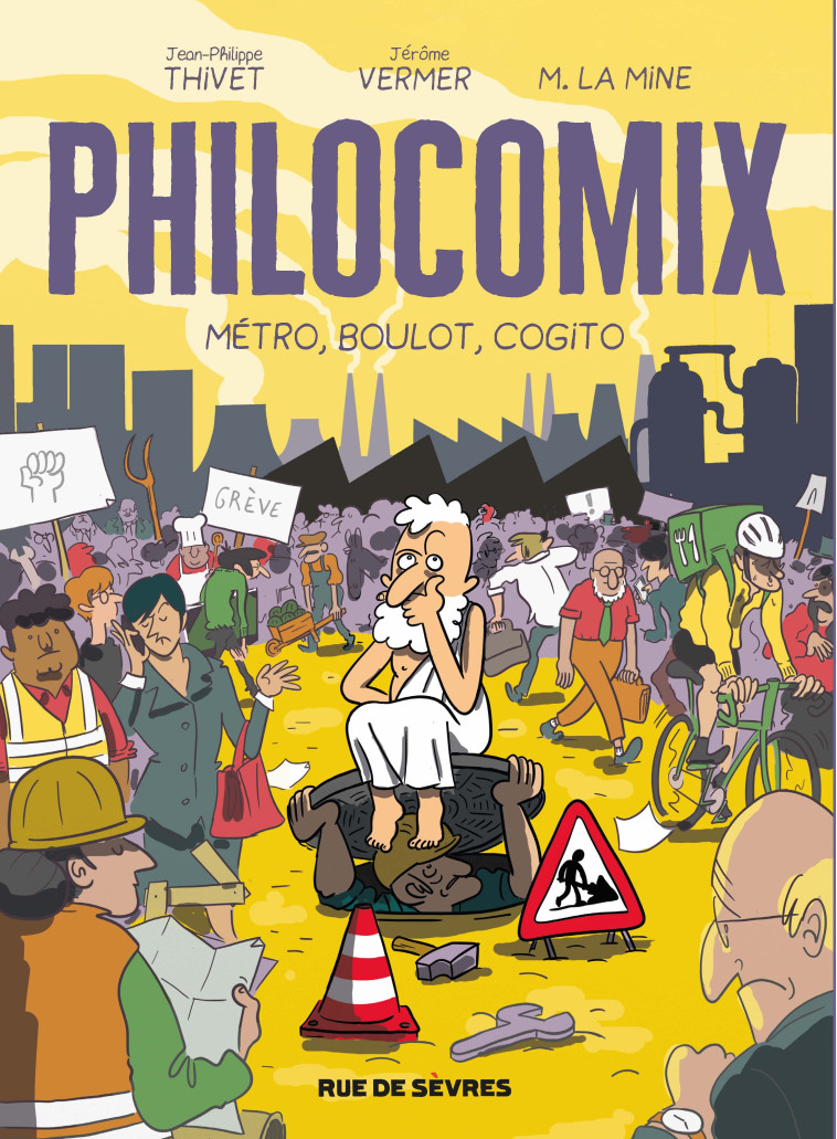 Philocomix - Tome 3 - Métro, boulot, cogito - Jérôme Vermer, Jean-Philippe Thivet, Mathieu La Mine - RUE DE SEVRES