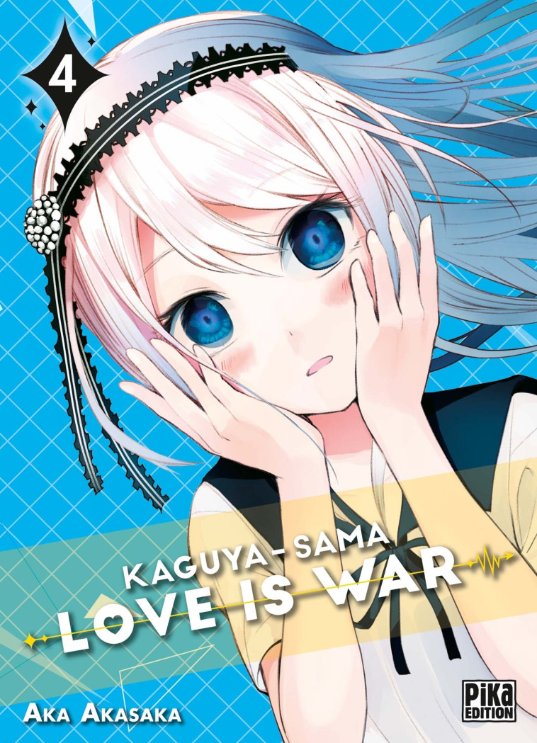 Kaguya-sama: Love is War T04 - Aka Akasaka - PIKA