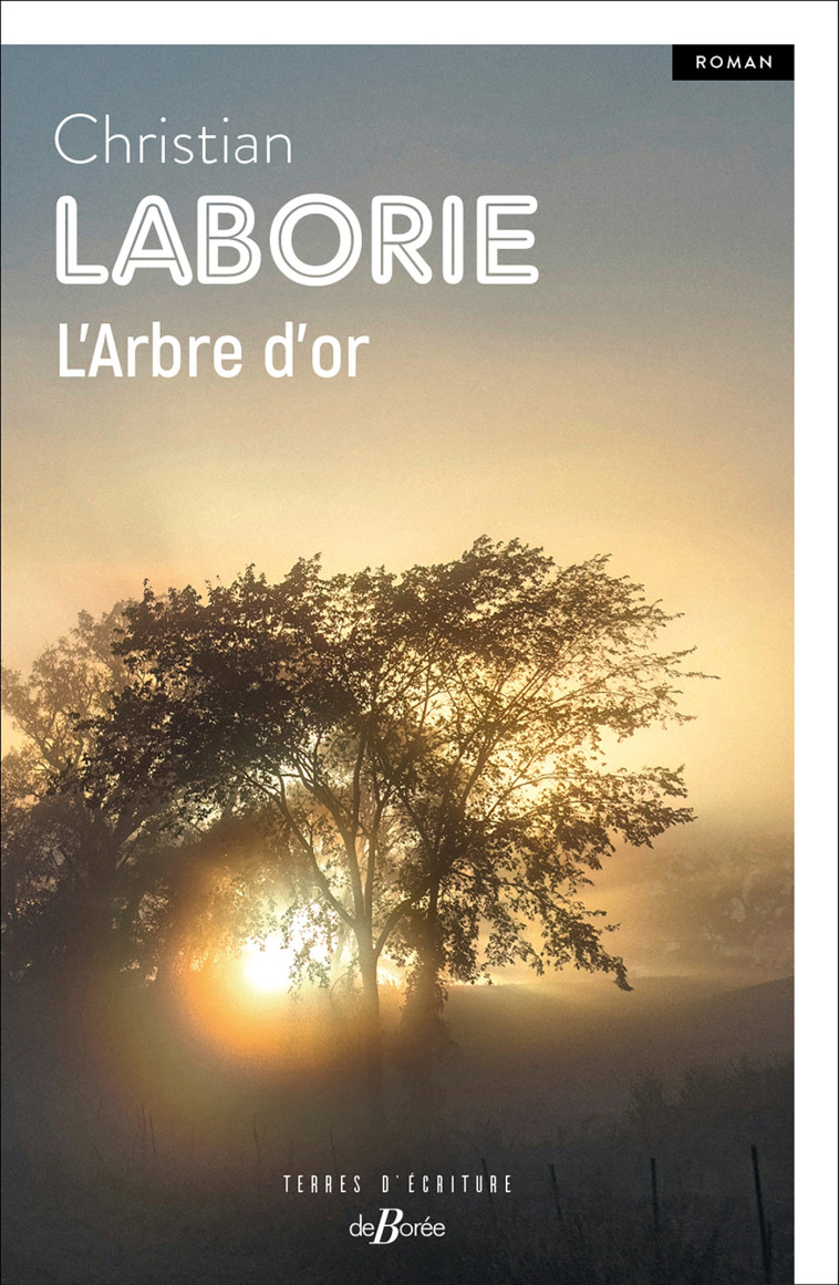 L'Arbre d'or - Christian Laborie, Christian Laborie - DE BOREE