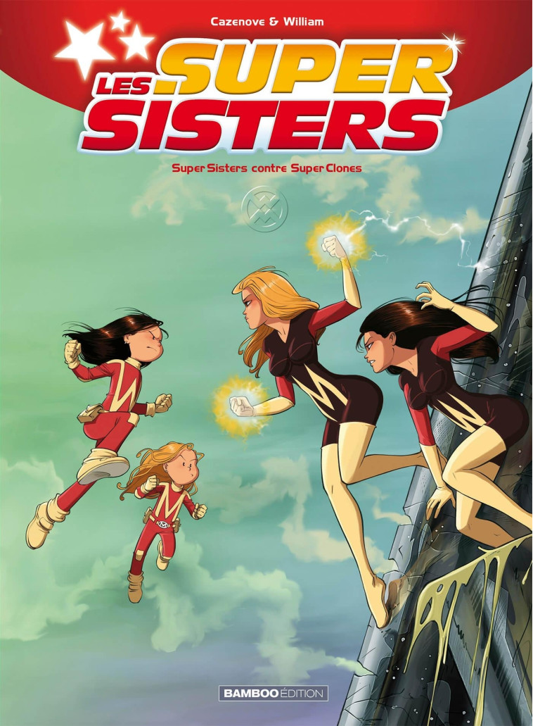 Les Sisters : Les Supersisters - tome 02 - Christophe Cazenove, William William - BAMBOO