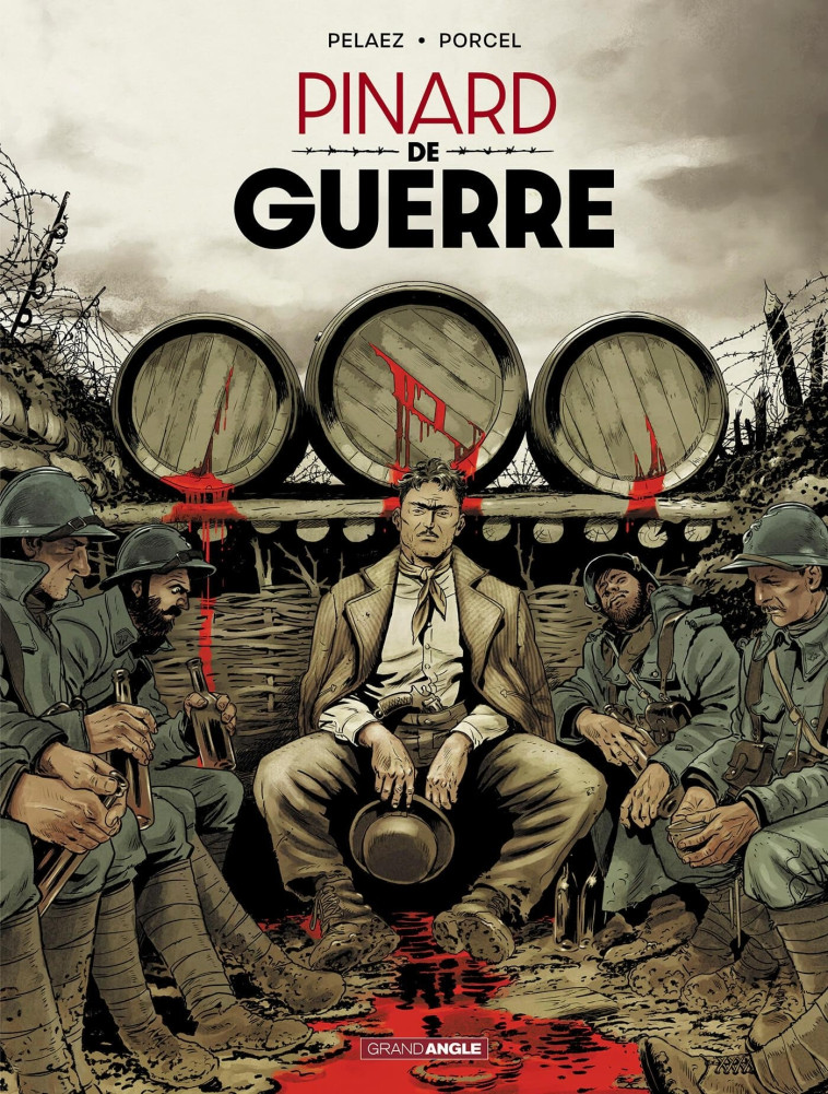 Pinard de Guerre - histoire complète - Philippe Pelaez, Porcel Porcel,  Porcel - BAMBOO
