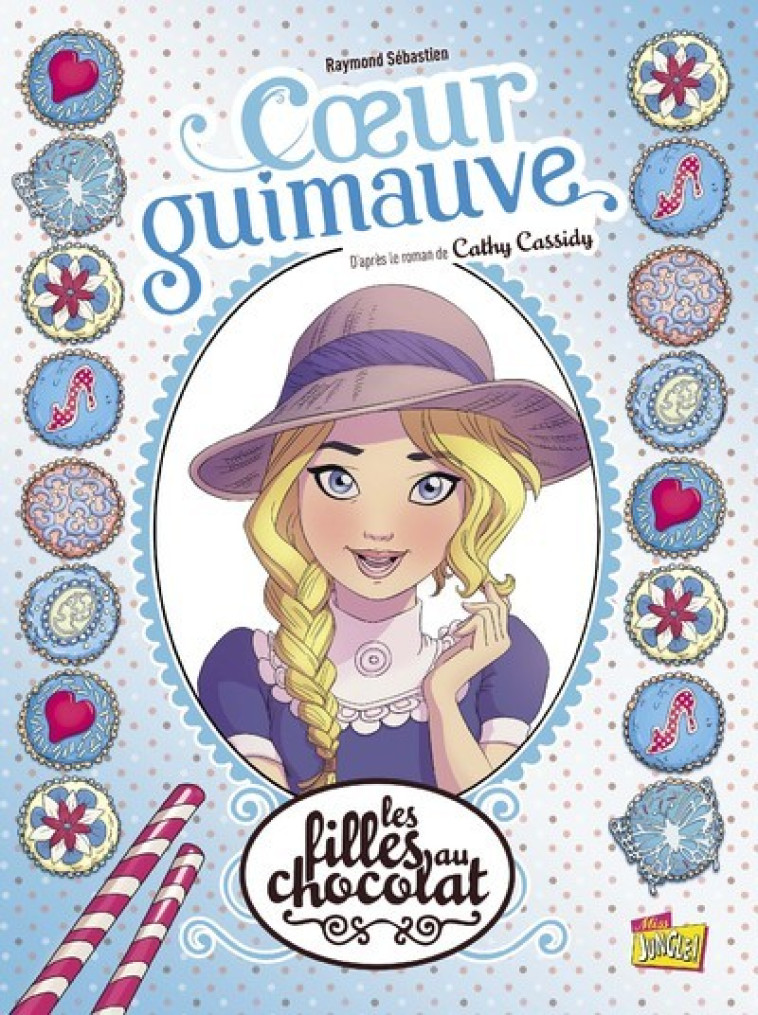 Les filles au chocolat - Tome 2 Coeur guimauve - Véronique Grisseaux, Cathy Cassidy, Raymond Sébastien, Véronique Grisseaux, Cathy Cassidy, Raymond Sébastien - JUNGLE